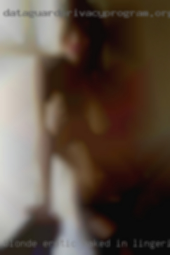 Blonde erotic naked in lingerie near Newtown.
